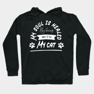 My soul is healed by being with my cat Hoodie